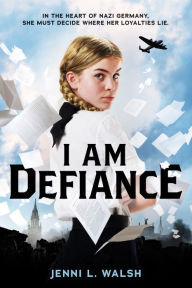 English book free download I Am Defiance: A Novel of WWII 9781338630763
