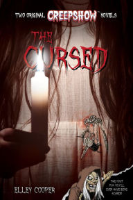 Rapidshare download audio books Creepshow: The Cursed (Media tie-in) RTF iBook ePub 9781338631241 by Elley Cooper in English