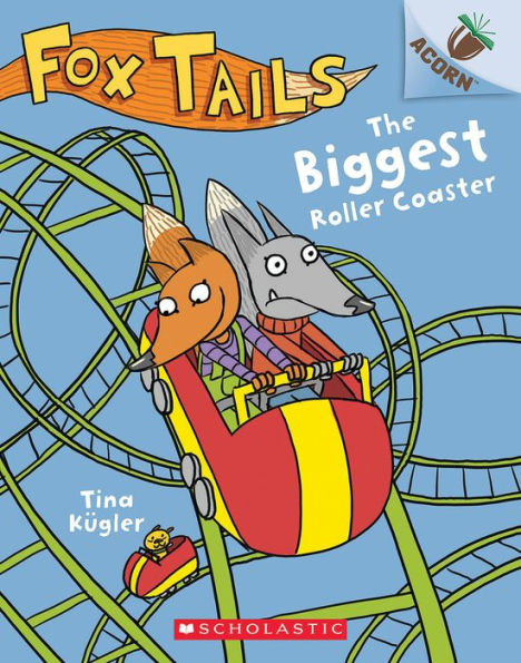 The Biggest Roller Coaster (Fox Tails Series #2)