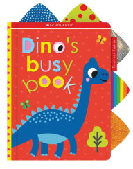 Title: Dino's Busy Book: Scholastic Early Learners (Touch and Explore), Author: Scholastic