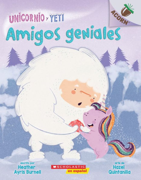 Amigos Geniales (Friends Rock) (Unicornio y Yeti Serie #3)