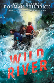 English book download Wild River 9781338647297 by Rodman Philbrick