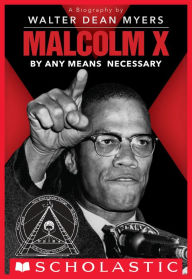 Title: Malcolm X: By Any Means Necessary (Scholastic Focus), Author: Walter Dean Myers