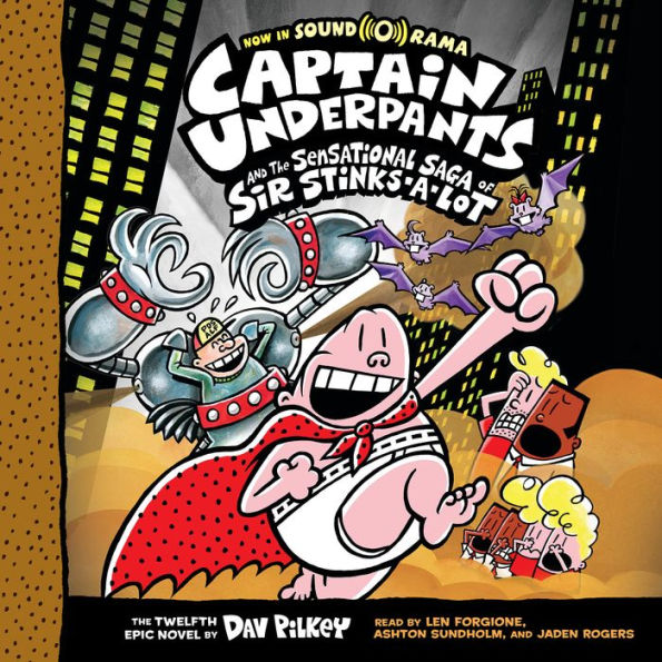 Captain Underpants and the Sensational Saga of Sir Stinks-A-Lot (Captain #12)