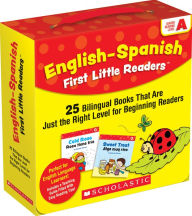 Title: English-Spanish First Little Readers: Guided Reading Level A (Parent Pack): 25 Bilingual Books That are Just the Right Level for Beginning Readers, Author: Deborah Schecter