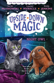 Free bestseller ebooks to download Night Owl (Upside-Down Magic #8) by Emily Jenkins, Lauren Myracle, Sarah Mlynowski, Emily Jenkins, Lauren Myracle, Sarah Mlynowski