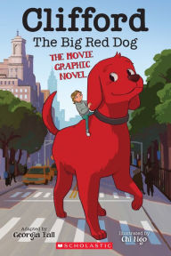 Free pdf downloading books Clifford the Big Red Dog: The Movie Graphic Novel