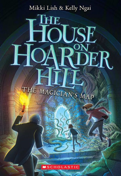 The Magician's Map (The House on Hoarder Hill, Book Two)