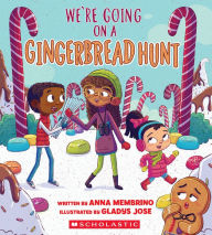 Title: We're Going on a Gingerbread Hunt, Author: Anna Membrino