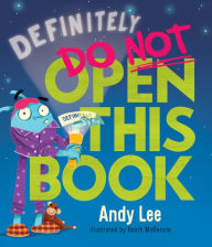 Title: Definitely Do Not Open This Book, Author: Andy Lee