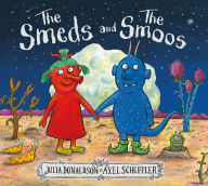 Free ebook download english The Smeds and the Smoos iBook 9781338669763 by Julia Donaldson, Axel Scheffler English version
