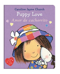 Title: Puppy Love / Amor de cachorrito (Scholastic Bilingual), Author: Caroline Jayne Church