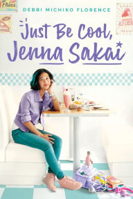 Free computer pdf ebooks download Just Be Cool, Jenna Sakai by Debbi Michiko Florence ePub RTF English version