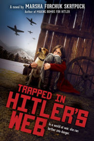 Title: Trapped in Hitler's Web, Author: Marsha Forchuk Skrypuch