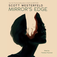 Title: Mirror's Edge (Impostors Series #3), Author: Scott Westerfeld