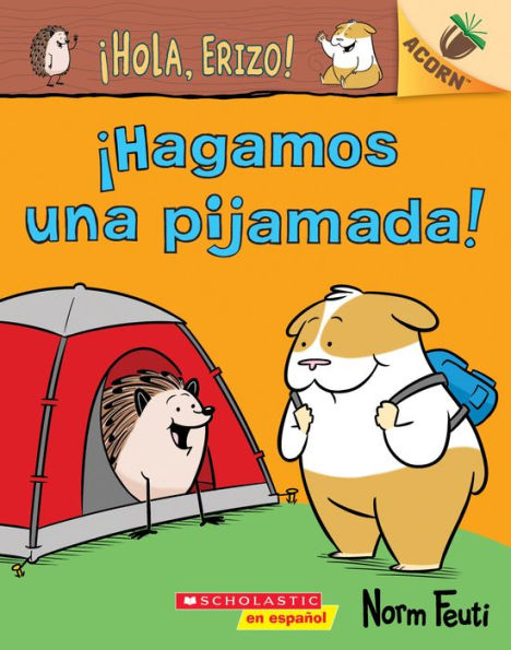 ¡Hola, Erizo! 2: ¡Hagamos una pijamada! (Let's Have a Sleepover!): Un libro de la serie Acorn