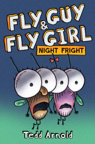 Title: Night Fright (Fly Guy and Fly Girl #1), Author: Tedd Arnold