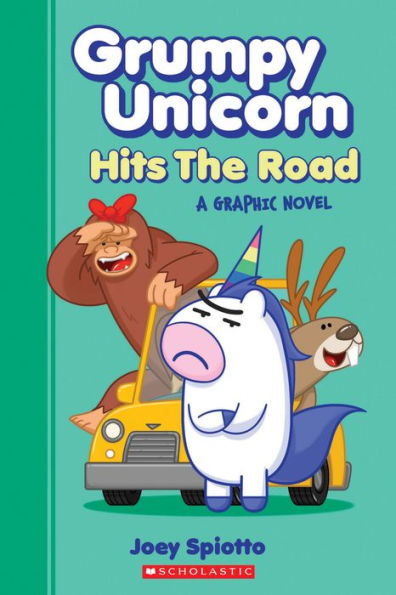 Grumpy Unicorn Hits the Road: A Graphic Novel