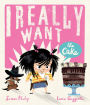 I Really Want the Cake (Digital Read Along)