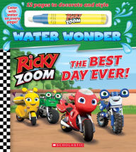 Free books cd downloads The Best Day Ever! (A Ricky Zoom Water Wonder Storybook) English version PDF 9781338691467 by Delilah Bone, Eone