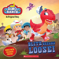 Title: Blitz Breaks Loose! (Dino Ranch), Author: Kiara Valdez