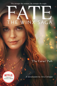 Title: The Fairies' Path (Fate: The Winx Saga Novelization), Author: Ava Corrigan