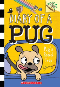 Free ebooks no membership download Pug's Road Trip: A Branches Book (Diary of a Pug #7) by Kyla May, Kyla May 9781338713503 in English 