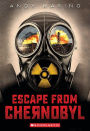 Escape From Chernobyl (Escape From #1)
