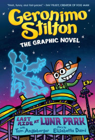 Download book google Last Ride at Luna Park: A Graphic Novel (Geronimo Stilton #4) CHM PDB FB2