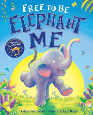 Free download for ebooksFree to Be Elephant Me CHM FB2 DJVU English version byGiles Andreae, Guy Parker-Rees9781338734270