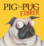 Pig the Fibber (Pig the Pug Series)