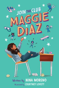 Rapidshare ebook download free Join the Club, Maggie Diaz RTF PDB 9781338740615 (English Edition) by Nina Moreno, Courtney Lovett