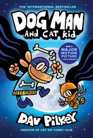 Free ebook downloads mobile phone Dog Man and Cat Kid: From the Creator of Captain Underpants (Dog Man #4) 9781338741063 by  