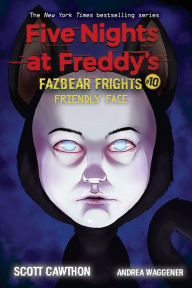 French audiobooks download Friendly Face: An AFK Book (Five Nights at Freddy's: Fazbear Frights #10) English version ePub by Scott Cawthon, Andrea Waggener 9781338741193