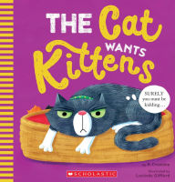 Title: The Cat Wants Kittens, Author: P. Crumble