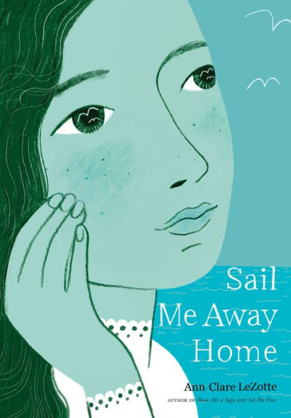 Sail Me Away Home (Show a Sign Trilogy, Book 3)