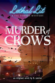 Downloads books free Murder of Crows (Lethal Lit, Novel #1)