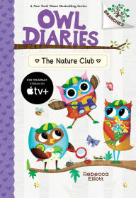 Title: The Nature Club: A Branches Book (Owl Diaries #18), Author: Rebecca Elliott