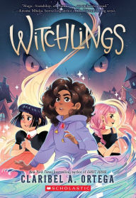 Title: Witchlings, Author: Claribel A. Ortega