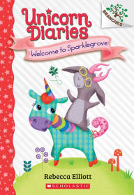 Free share ebooks download Welcome to Sparklegrove: A Branches Book (Unicorn Diaries #8)  9781338745658