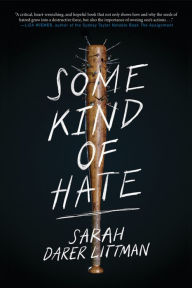 Title: Some Kind of Hate, Author: Sarah Darer Littman