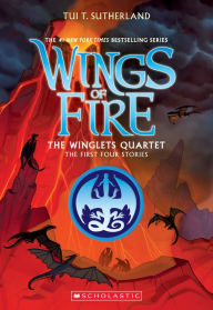 Title: The Winglets Quartet: The First Four Stories (Wings of Fire Series), Author: Tui T. Sutherland