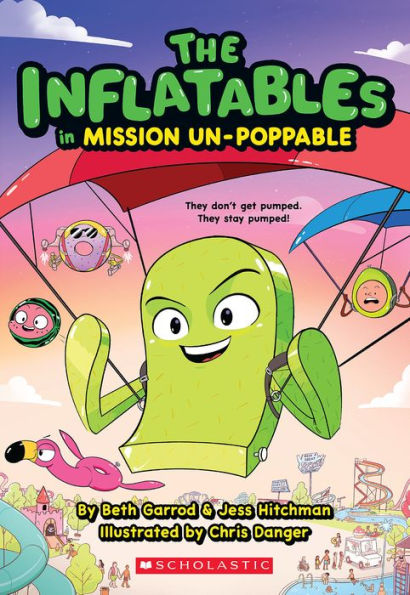 The Inflatables Mission Un-Poppable (The #2)