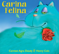 Title: Carina Felina, Author: Carmen Agra Deedy