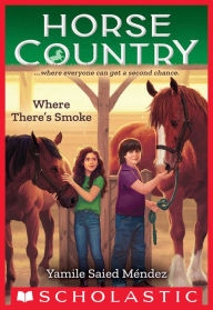 Title: Where There's Smoke (Horse Country #3), Author: Yamile Saied Méndez