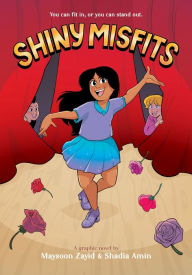 Title: Shiny Misfits: A Graphic Novel, Author: Maysoon Zayid