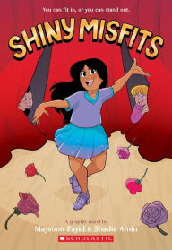 Title: Shiny Misfits: A Graphic Novel, Author: Maysoon Zayid