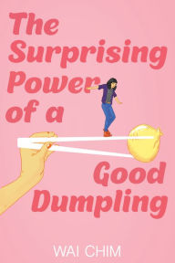 Free audio books downloads for mp3 players The Surprising Power of a Good Dumpling English version 9781338756319