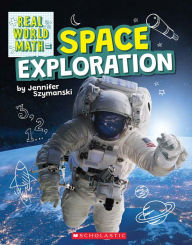 Title: Space Exploration (Real World Math), Author: Jennifer Szymanski