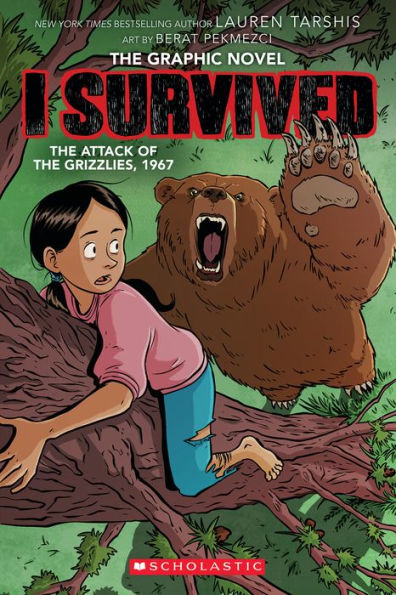 I Survived the Attack of the Grizzlies, 1967: A Graphic Novel (I Survived Graphix Series #5)